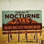 Take a trip to ‘Nocturne Falls’ for oddball fun
