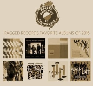 Ragged Records Top Records of 2016