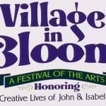 Village Is In Bloom With John and Isabel Bloom Festival