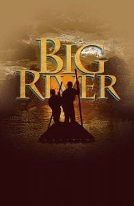 Big River Will Take You On An Enjoyable Journey