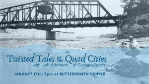 Twisted Tales of the Quad Cities