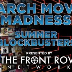 MARCH MOVIE MADNESS – Summer Blockbuster Bracket