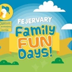 Fejervary Family Fun Days are Back!