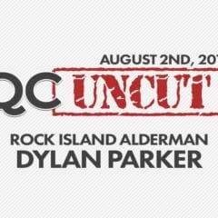 QC Uncut – Dylan Parker - Rock Island Alderman (August 2nd, 2019)