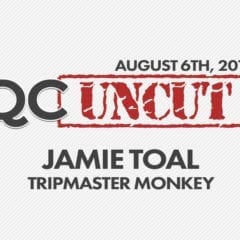 QC Uncut - Jamie Toal of Tripmaster Monkey (August 6th, 2019)