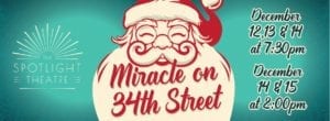 Miracle on 34th Street Heading to The Spotlight Theatre