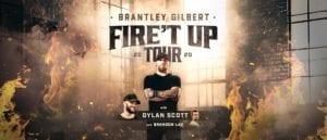 Get Fire’t Up With Brantley Gilbert!