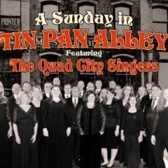 Spend Your Sunday with the Quad City Singers in Tin Pan Alley
