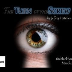 Black Box Theatre Postpones First Week Of 'Turn of the Screw'