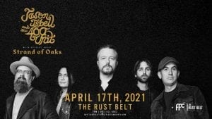 Jason Isbell Show At Rust Belt Rescheduled To April 2021