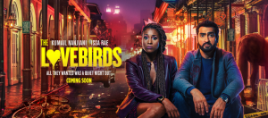 New 'Lovebirds' Rom-Com Flies High For Netflix