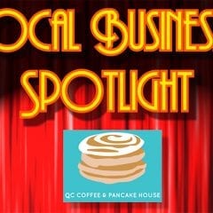 Local Business Spotlight: QC Coffee And Pancake House