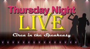 Thursday Night Live at Circa '21 Speakeasy