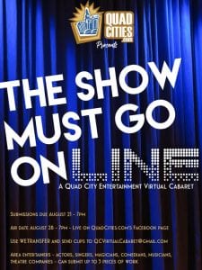 Local Performers, Actors And Theater Groups Are Invited To The QuadCities.com Virtual Cabaret!