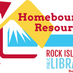 Rock Island Public Library Offers Homebound Resources Program