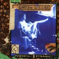 Reviewing Einstein's Sister's First Album... In Advance Of Their New Record Due Tomorrow
