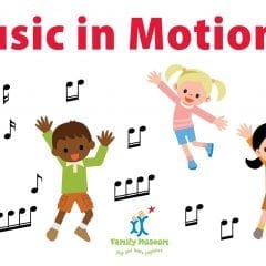Music in Motion at Family Museum
