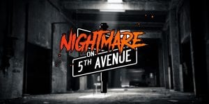 Experience A 'Nightmare on 5th Ave'