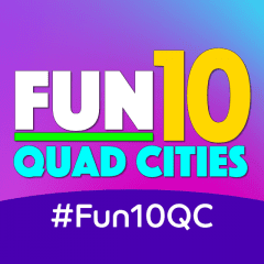 Get A Start On Planning Your Week In Fun, Quad-Cities! Here's The FUN10!