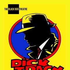 The Black Box Theatre Re-Opens March 11th with “Dick Tracy: A Live Radio Play”