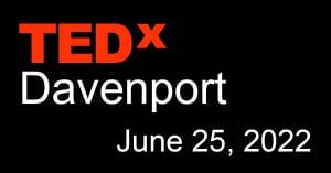 TEDx Davenport Event Postponed Again, to June 2022