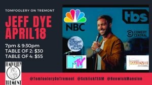 'Tonight Show' Comedian Jeff Dye Performing At Davenport's Tomfoolery on Tremont Sunday