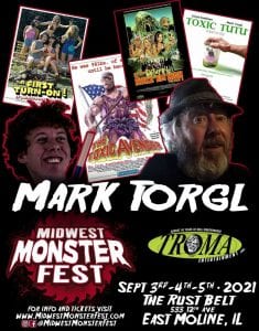 Midwest Monster Fest Welcoming Mark Torgl To East Moline's Rust Belt