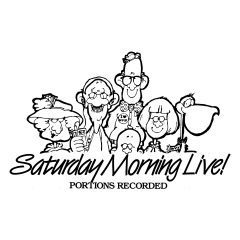 Saturday Morning Live!