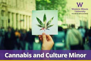 First WIU Student Graduates with Cannabis & Culture Minor; Online Option Begins Fall 2021
