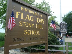 The Stony Hill School, Fredonia, Wis., the birthplace of Flag Day, June 14, 1885.