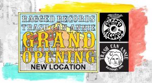 Ragged Records and Trash Can Annie’s Reopen July 17 in New Downtown Davenport Spot