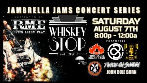 Jambrella Jams Concert Series Rocks Whiskey Stop Saturday