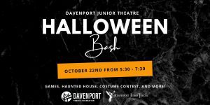 Davenport Junior Theater Holding Free Halloween Bash TONIGHT!