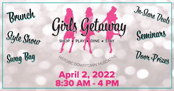 Downtown Muscatine/GMCCI to Host Annual Girls Getaway Event on April 2