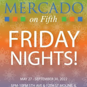 Mercado Returns To Moline Friday Night