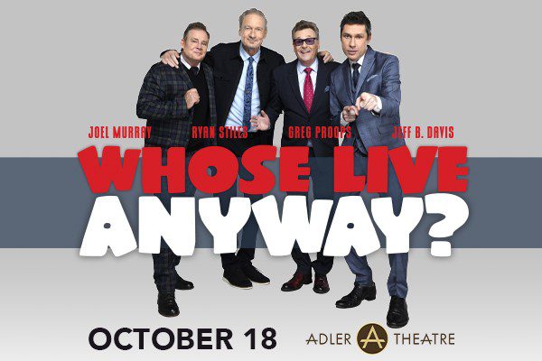 Whose Live Anyway? Coming To Davenport's Adler Theater