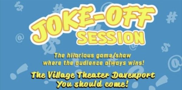 Davenport's Village Theatre Debuts New Comedy Game Show, 'Joke-Off Session,' Tonight