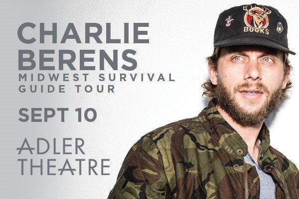 Charlie Berens' Tickets At Davenport's Adler Theatre Are Selling Fast!