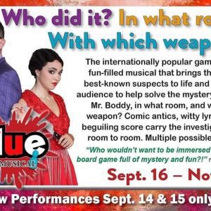 “Clue the Musical” Comes to Life September 14