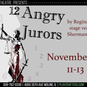 Last Chance To Give Your Verdict On '21 Angry Jurors' At Moline's Playcrafters Barn Theatre