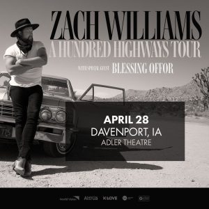 Zach Williams Playing Tonight At Downtown Davenport's Adler Theatre