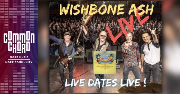 Wishbone Ash Coming To Davenport's Common Core Tonight!