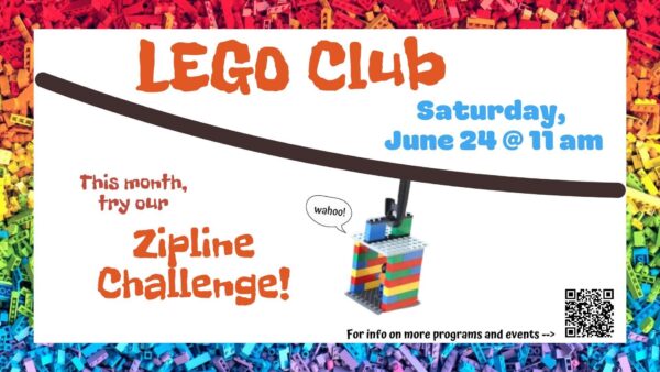 Take the Lego Zipline Challenge June 24!