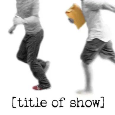 Black Box Presents Area Premier of “title of show”