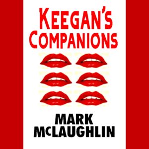 Quad-Cities Author Mark McLaughlin Releases 'Keegan's Companions' On Kindle
