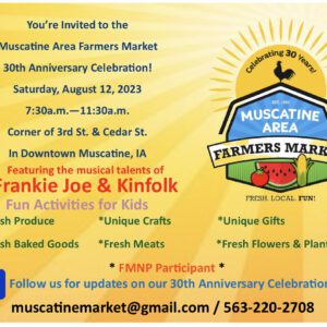 Muscatine Area Farmers Market is Celebrating Their 30-Year Anniversary!