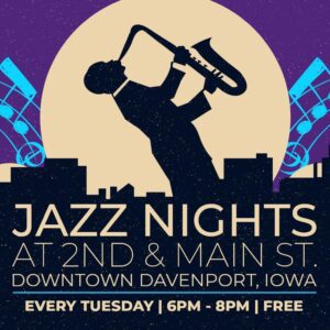 Get Jazzy in Downtown Davenport on Tuesdays