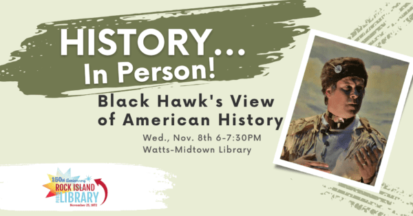 Black Hawk View Of American History Presented Nov. 8 At Rock Island Library