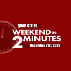 Find Fun Holiday Events In The Quad-Cities This Weekend!