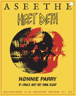 Aseethe, Heet Deth, Nonnie Parry And If I Could Just Get Some Sleep Hit Iowa Tonight